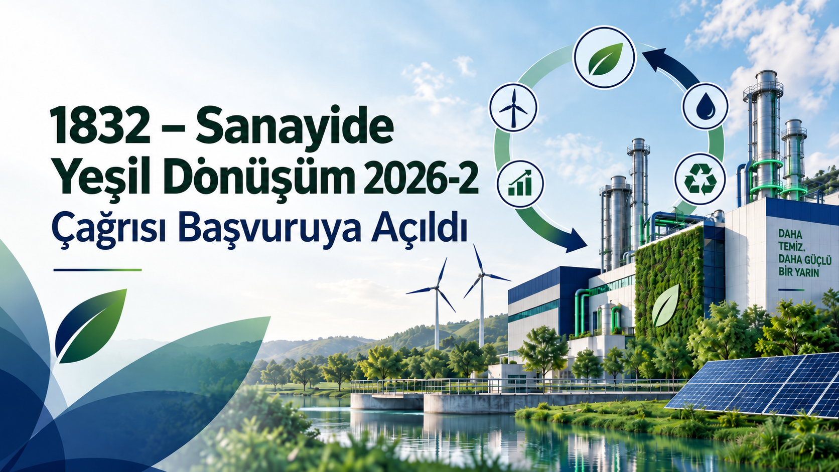 1832 – Sanayide Yeşil Dönüşüm 2026-2 Çağrısı Başvuruya Açıldı